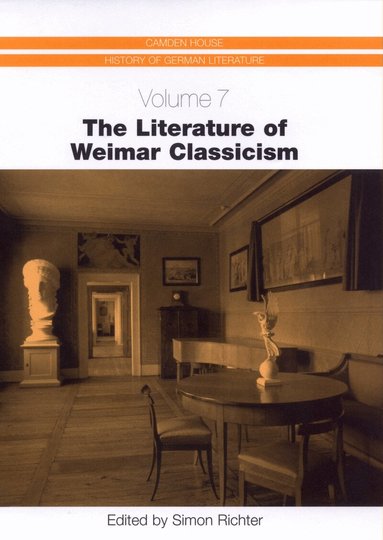 Simon Richter - Literature of Weimar Classicism, Inbunden