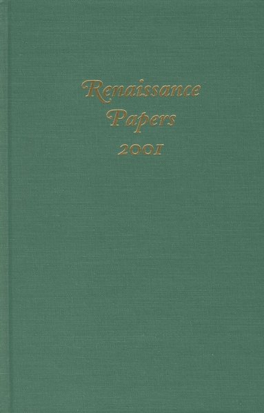 M. Thomas Hester - Renaissance Papers 2001, Inbunden