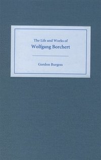 bokomslag Life and Works of Wolfgang Borchert