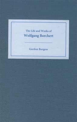 The Life and Works of Wolfgang Borchert 1