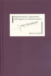 bokomslag Representation, Subversion, and Eugenics in Gunter Grass's The Tin Drum
