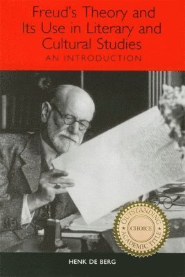 Henk de Berg, Henk De Berg, Henk De Berg - Freud's Theory and Its Use in Literary and Cultural Studies, Häftad