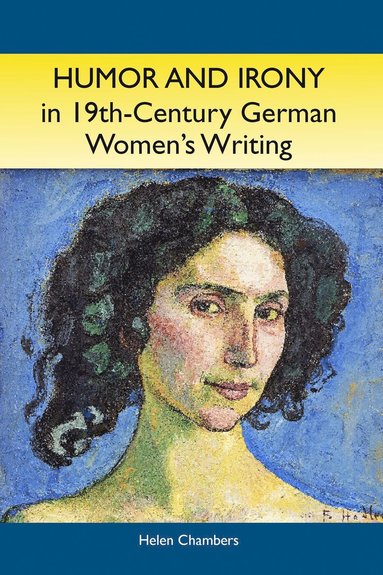 bokomslag Humor and Irony in Nineteenth-Century German Women's Writing