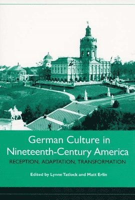 German Culture in Nineteenth-Century America 1