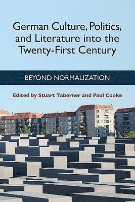 German Culture, Politics, and Literature into the Twenty-First Century: 102 1