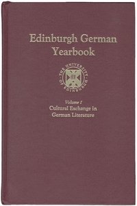 bokomslag Edinburgh German Yearbook 1: Cultural Exchange in German Literature