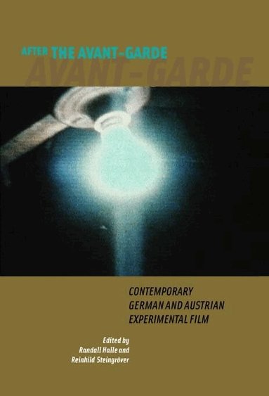 Randall, Halle, Randall Halle, Randall Norman Halle, Reinhild Steingröver - After the Avant-Garde, Inbunden
