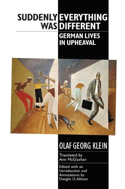Olaf Georg Klein, Olaf G. Klein, Dwight Allman, Dwight (Contributor) Allman, Dwight D. Allman - Suddenly Everything Was Different, Häftad