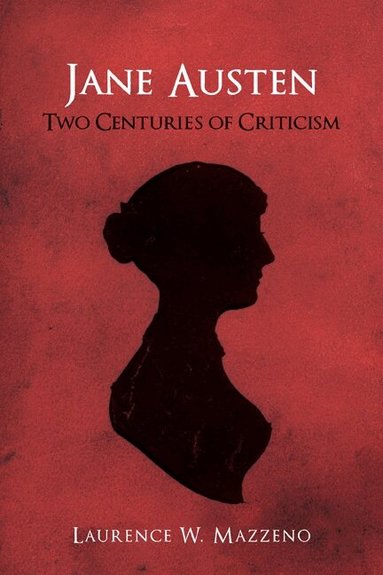 Laurence W Mazzeno - Jane Austen, Inbunden