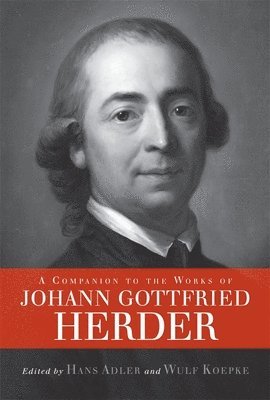 A Companion to the Works of Johann Gottfried Herder 1