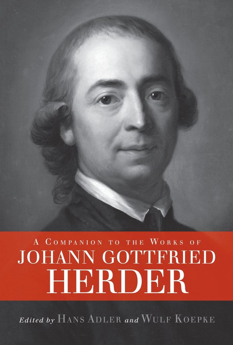 A Companion to the Works of Johann Gottfried Herder 1