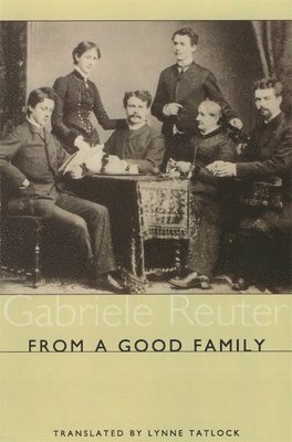 Gabriele Reuter - From A Good Family, Häftad