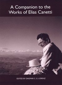 bokomslag A Companion to the Works of Elias Canetti