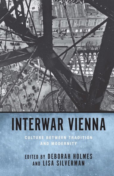 Deborah Holmes, Lisa Silverman - Interwar Vienna, Inbunden