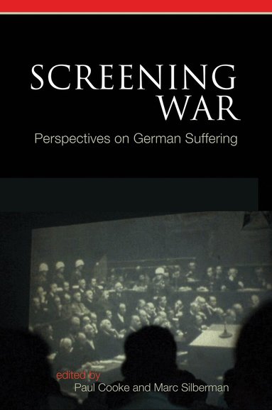 Paul Cooke - see C80107, Marc Silberman - Screening War, Inbunden