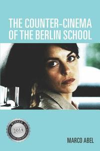 bokomslag The Counter-Cinema of the Berlin School