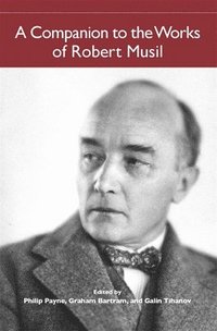 bokomslag A Companion to the Works of Robert Musil