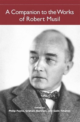 A Companion to the Works of Robert Musil 1