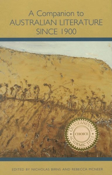 Nicholas Birns, Rebecca McNeer - Companion to Australian Literature since 1900, Häftad