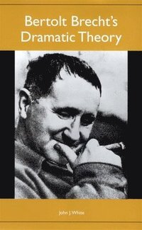 bokomslag Bertolt Brecht's Dramatic Theory