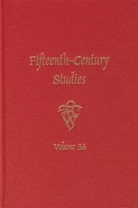 bokomslag Fifteenth-Century Studies 36