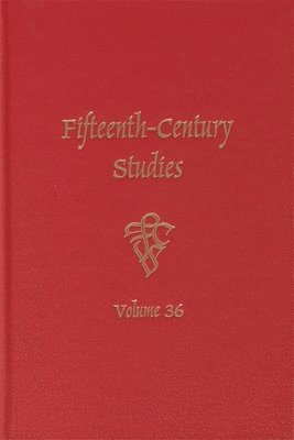 bokomslag Fifteenth-Century Studies 36