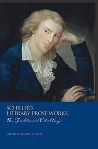 bokomslag Schiller's Literary Prose Works