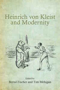 bokomslag Heinrich von Kleist and Modernity