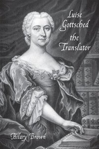 bokomslag Luise Gottsched the Translator