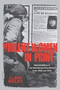 bokomslag Violent Women in Print