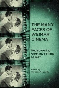 Christian Rogowski - Many Faces of Weimar Cinema, Häftad