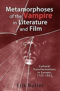 bokomslag Metamorphoses of the Vampire in Literature and Film