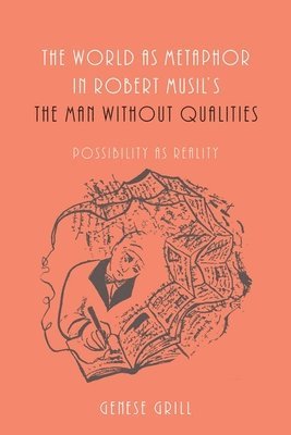 bokomslag The World as Metaphor in Robert Musil's The Man without Qualities