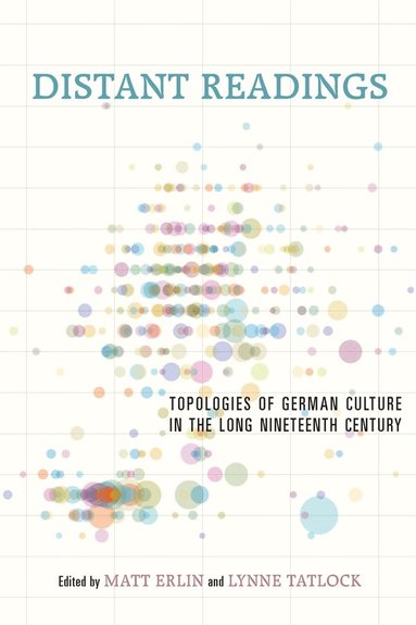 Matt Erlin, Lynne Tatlock - Distant Readings, Inbunden