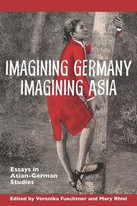 bokomslag Imagining Germany Imagining Asia
