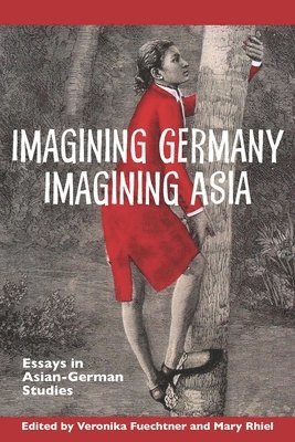 Imagining Germany Imagining Asia 1