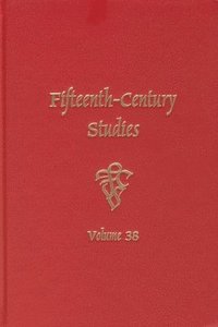 bokomslag Fifteenth-Century Studies 38