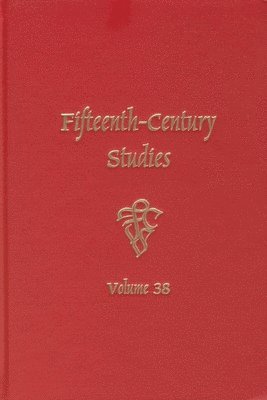 bokomslag Fifteenth-Century Studies 38