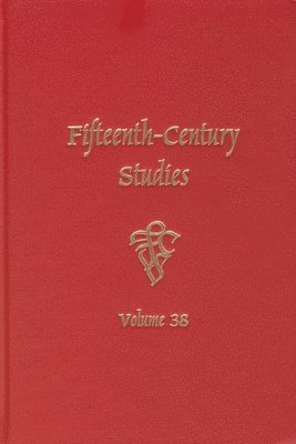 Barbara I. Gusick - Fifteenth-Century Studies 38, Inbunden