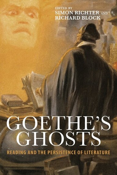 Simon Richter, Richard Block - Goethe's Ghosts, Inbunden