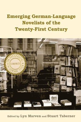 Emerging German-Language Novelists of the Twenty-First Century 1