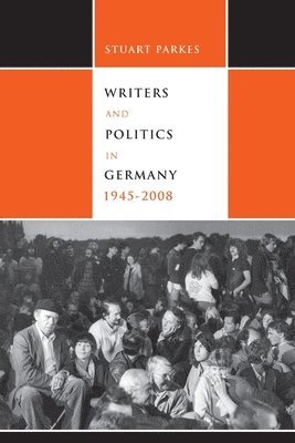 bokomslag Writers and Politics in Germany, 1945-2008