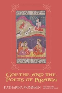 bokomslag Goethe and the Poets of Arabia