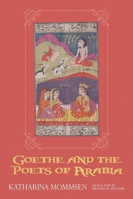 Goethe and the Poets of Arabia 1