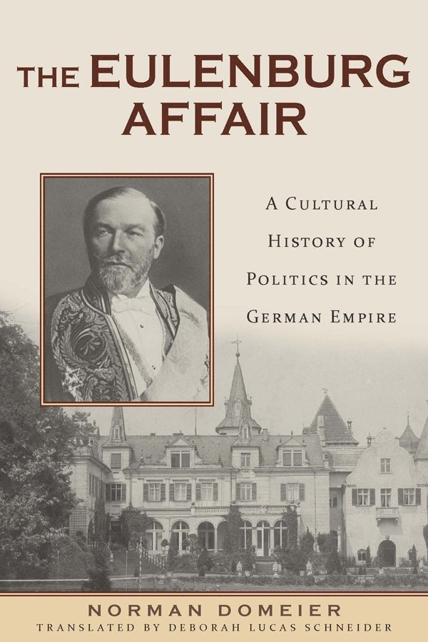 Norman Domeier, Dr Norman Domeier - Eulenburg Affair, Inbunden