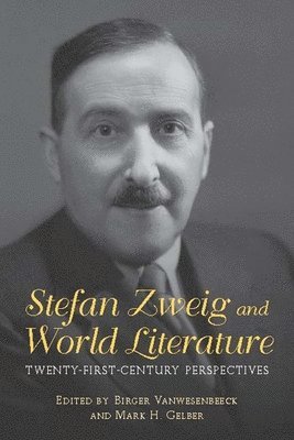 Stefan Zweig and World Literature 1
