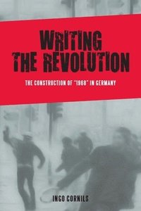 bokomslag Writing the Revolution
