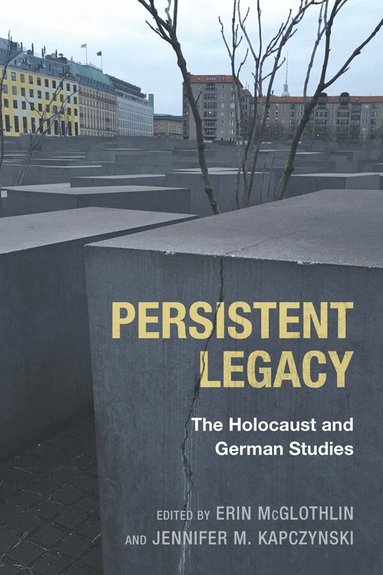 Erin McGlothlin, Jennifer M. Kapczynski - Persistent Legacy, Inbunden