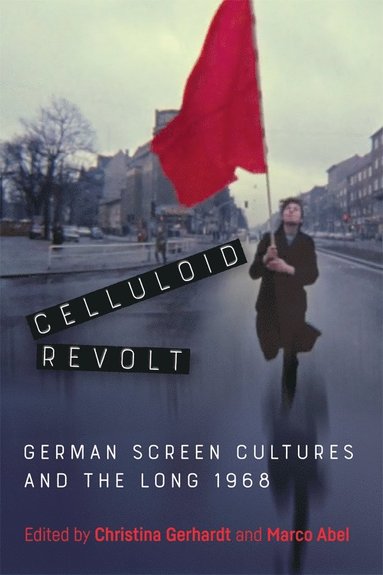 bokomslag Celluloid Revolt