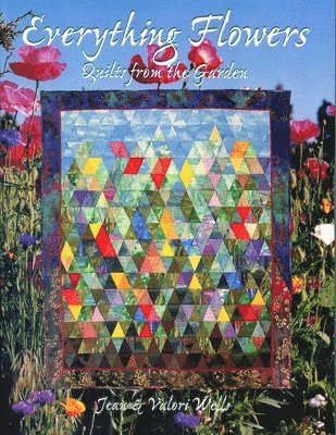 Jean Wells, Barbara K. Kuhn - Everything Flowers, Häftad
